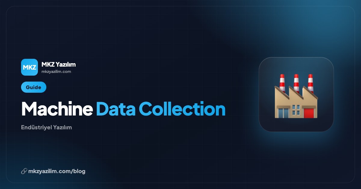 Machine Data Collection Software: A Guide for Manufacturers